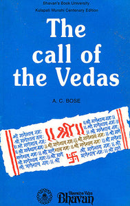 The Call of the Vedas (An Anthology of Hymns)