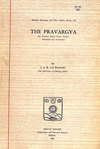 The Pravargya (An Ancient Indian Iconic Ritual Described and Annotated): A Rare Book