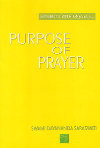 Purpose of Prayer (Moments With Oneself)