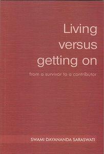 Living Versus Getting On (From A Survivor To A Contributor)