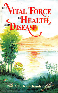 The Vital Force in Health and Disease (An Old Book)