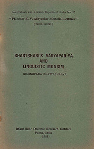 Bhartrhari’s Vakyapadiya and Linguistic Monism (A Rare Book)