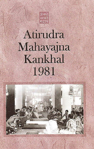 Atirudra Mahayajna at Kankhal 1981