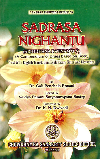 Sadrasa Nighantu (Abhindhana Ratnamala): A Compendium of Drugs Based on Taste)