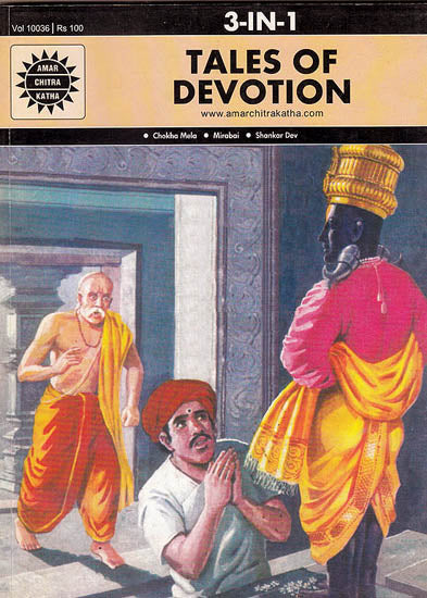 Tales of Devotion (Chokha Mela, Mirabai, Shakar Dev) (3 in 1 Comics)