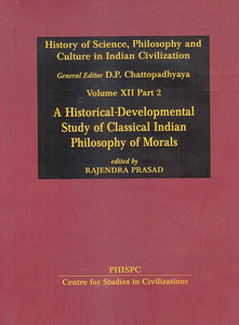 A Historical-Development Study of Classical Indian Philosophy of Morals