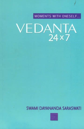 Vedanta 24*7(Moments With Oneself)