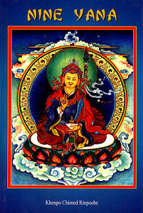 Nine Yana (Teaching on the Nine Vehicles according to the Buddhist Philosophy)