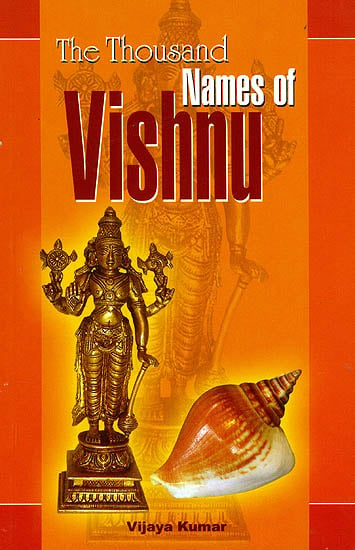 The Thousand Names of Vishnu: With Roman and Meaning of Each Name