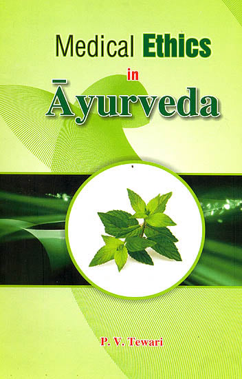 Medical Ethics in Ayurveda