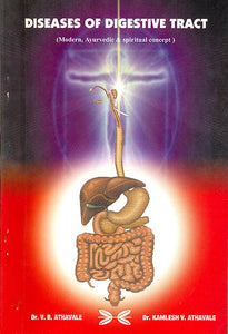 Diseases Of Digestive Tract (Modern, Ayurvedic and Spiritual Concept)