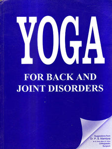 Yoga For Back And Joint Disorders