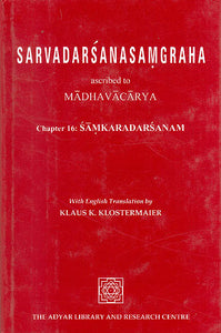 Sarvadarsanasamgraha : Ascribed To Madhavacarya (Chapter 16:Samkaradrsanam)