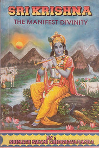 Sri Krishna(The Manifest Divinity)