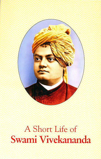 A Short Life Of Swami Vivekananda