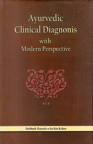 Ayurvedic Clinical Diagnosis With Modern Perspective