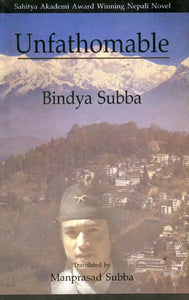 Unfathomable - Sahitya Akademi Award Winning Nepali Novel