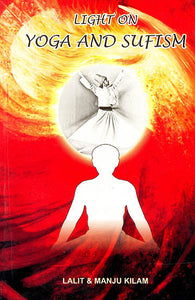 Light on Yoga and Sufism