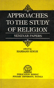 Approaches To The Study of Religion (Seminar Papers)