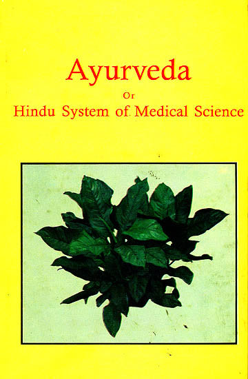 Ayurveda or Hindu System of Medical Science