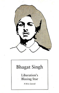 Bhagat Singh (Liberation’s Blazing Star)