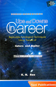 Ups and Downs in Career (Replicable Astrological Techniques Using Transits of Saturn and Jupiter)