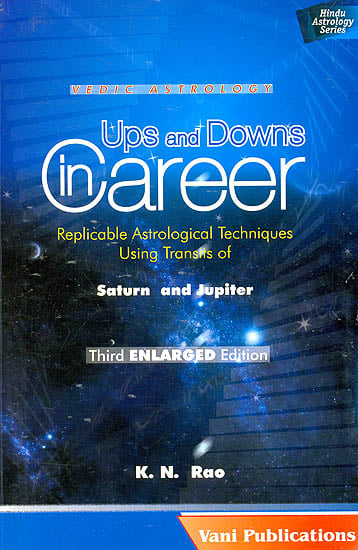 Ups and Downs in Career (Replicable Astrological Techniques Using Transits of Saturn and Jupiter)