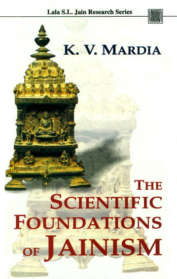 The Scientific Foundations of Jainism