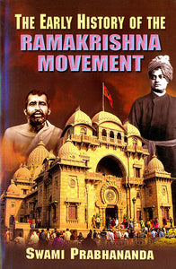 The Early History of The Ramakrishna Movement