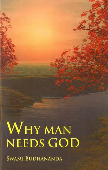 Why Man Needs God