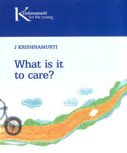 What Is It To Care?