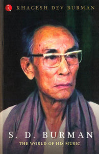 S.D. Burman (The World of His Music)