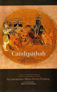 Candipathah (Incorporating Sridurgasaptasati and The Associate Hymns) (Sanskrit Text with Transliteration and English Translation)