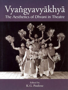 Vyangyavyakhya: The Aesthetics of Dhvani in Teatre (Sanskrit Text with Transliteration and English Translation)