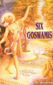 Six Goswamis (Sri Gaudiya Shad Goswamis)