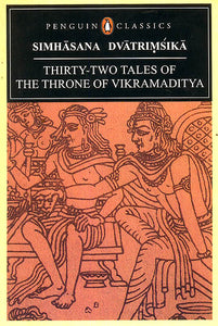 Simhasana Dvatrimsika (Thirty-Two Tales of The Throne of Vikramaditya)