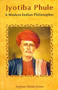 Jyotiba Phule (A Modern Indian Philosopher)