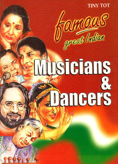 Famous Great Indian Musicians and Dancers