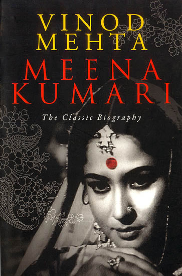 Meena Kumari (The Classic Biography)