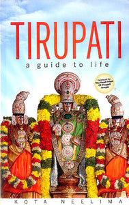 Tirupati (A Guide to Life)