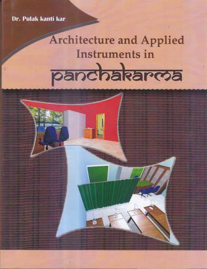 Architecture and Applied Instruments in Panchakarma