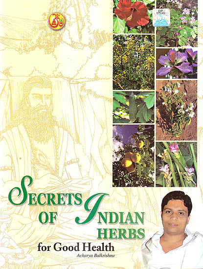 Secrets of Indian Herbs for Good Health