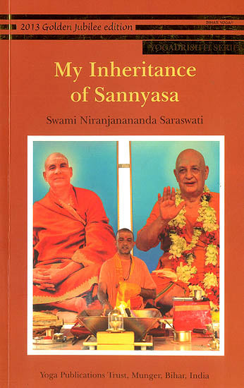 My Inheritance of Sannyasa