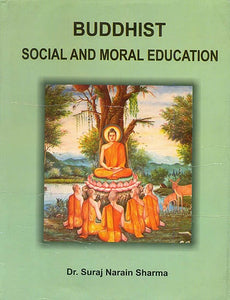 Buddhist Social and Moral Education