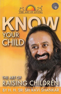 Know Your Child (The Art of Raising Children)