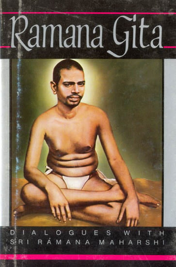 Ramana Gita (Dialogues with Sri Ramana Maharshi)