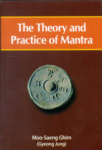 The Theory and Practice of Mantra