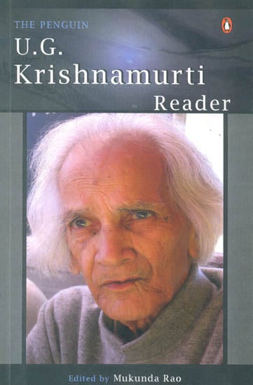 The Penguin U.G. Krishnamurti Reader