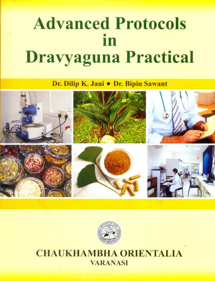 Advanced Protocols in Dravyaguna Practical