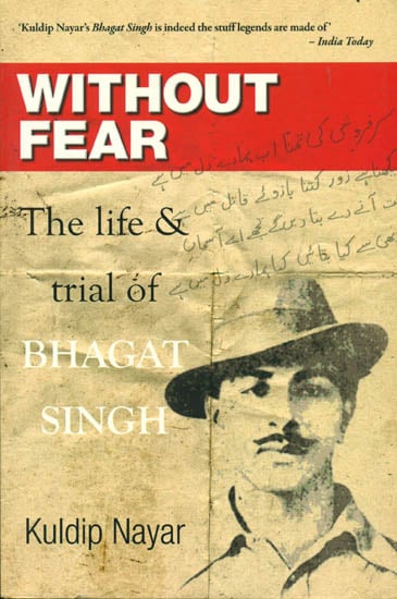 Without Fear (The Life and Trial of Bhagat Singh)